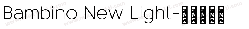 Bambino New Light字体转换